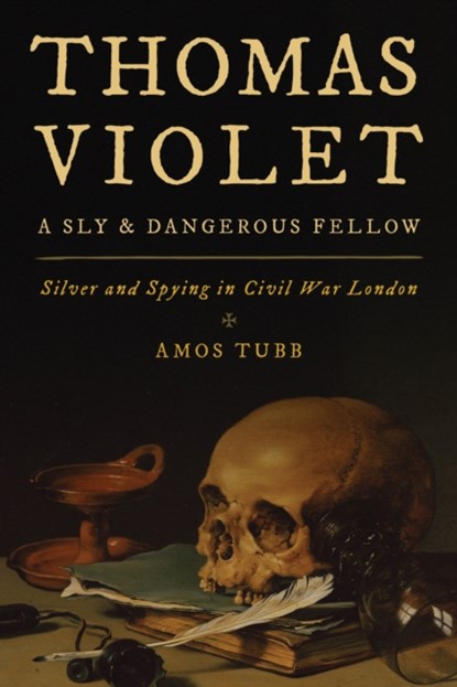Thomas Violet, a Sly and Dangerous Fellow, Amos Tubb - Paperback - 9781442275065