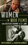 Women in War Films | Donald, Ralph ; MacDonald, Karen | 