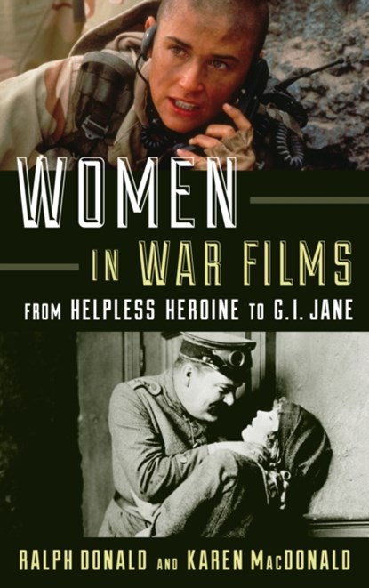 Women in War Films, Ralph Donald ; Karen MacDonald - Paperback - 9781442275638