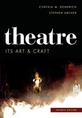 Theatre | Gendrich, Cynthia M. ; Archer, Stephen | 