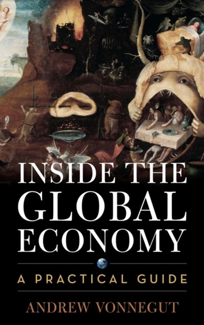 Inside the Global Economy, Andrew Vonnegut - Paperback - 9781442281608