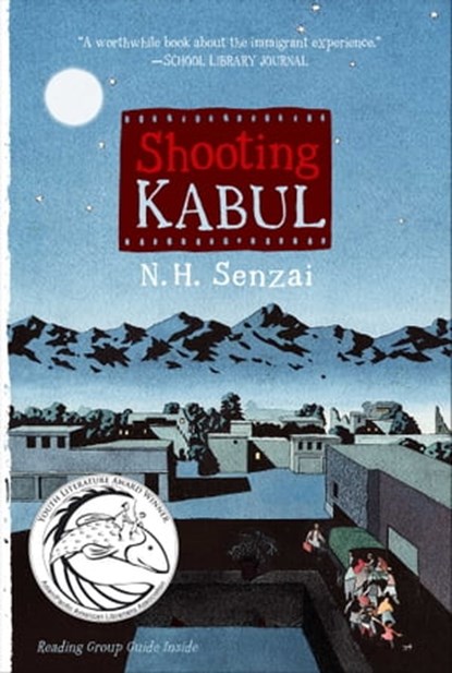 Shooting Kabul, N. H. Senzai - Ebook - 9781442401969