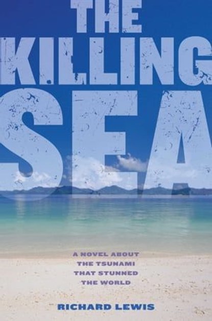 The Killing Sea, Richard Lewis - Ebook - 9781442402409