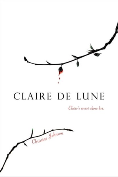 Claire de Lune, Christine Johnson - Ebook - 9781442406414
