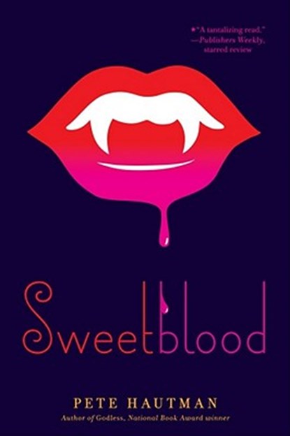 Sweetblood, Pete Hautman - Paperback - 9781442407558