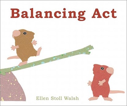 Balancing ACT, Ellen Stoll Walsh - Gebonden - 9781442407572