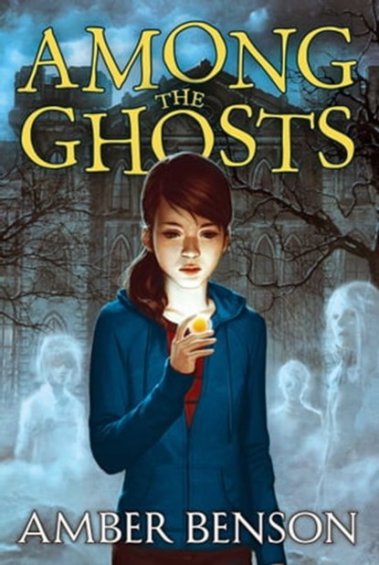 Among the Ghosts, Amber Benson - Ebook - 9781442409408