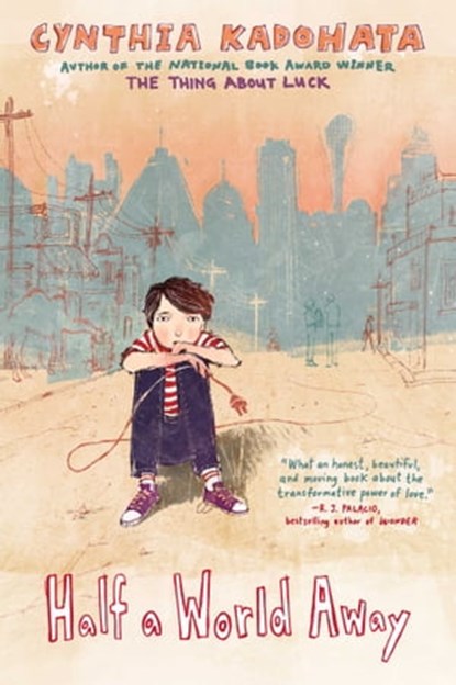 Half a World Away, Cynthia Kadohata - Ebook - 9781442412774
