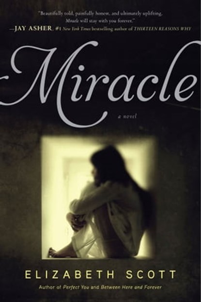 Miracle, Elizabeth Scott - Ebook - 9781442417083