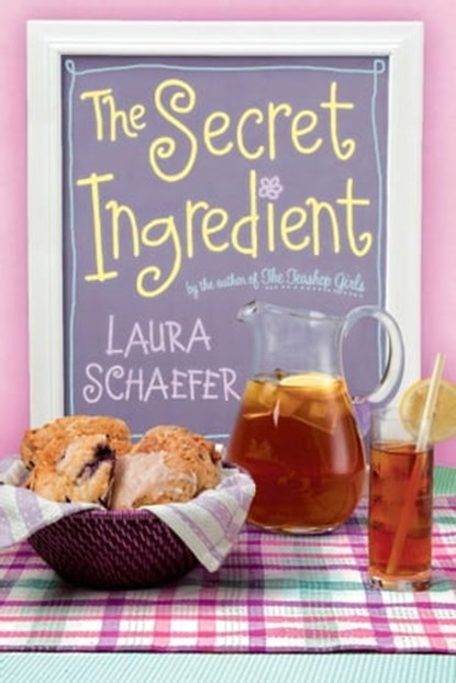 The Secret Ingredient, Laura Schaefer - Ebook - 9781442419681