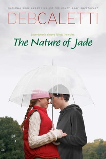 Nature of Jade, Deb Caletti - Ebook - 9781442419858