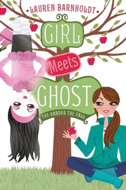The Harder the Fall, Lauren Barnholdt - Ebook - 9781442421509