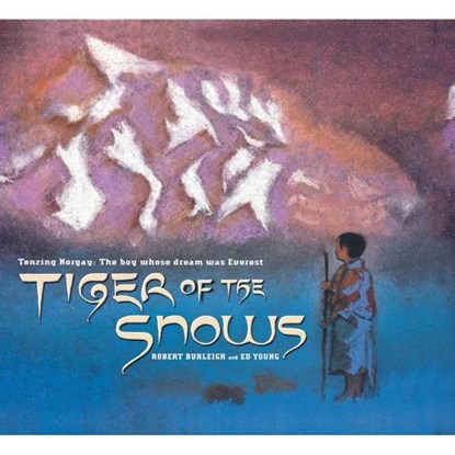 Tiger of the Snows, BURLEIGH,  Robert - Paperback - 9781442421929