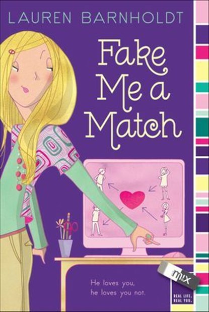 Fake Me a Match, Lauren Barnholdt - Ebook - 9781442422605