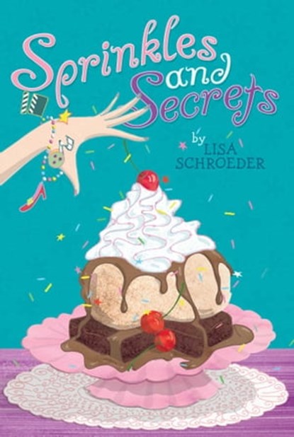 Sprinkles and Secrets, Lisa Schroeder - Ebook - 9781442422650