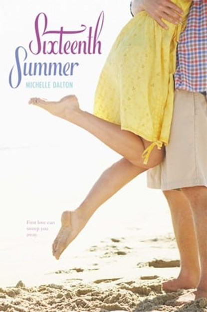 Sixteenth Summer, Michelle Dalton - Ebook - 9781442423459