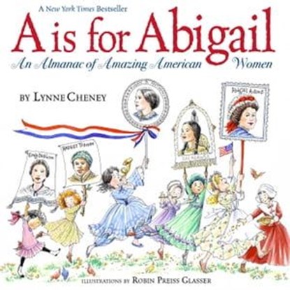 A is for Abigail, Lynne Cheney - Ebook - 9781442424081