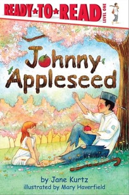 Johnny Appleseed, Jane Kurtz - Ebook - 9781442426214