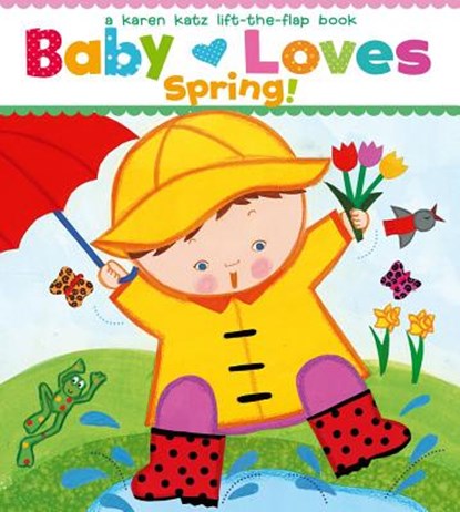 Baby Loves Spring!, Karen Katz - Gebonden - 9781442427457
