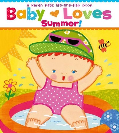 BABY LOVES SUMMER-LIFT FLAP, Karen Katz - Gebonden - 9781442427464