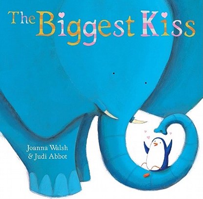 The Biggest Kiss, Joanna Walsh - Gebonden - 9781442427693