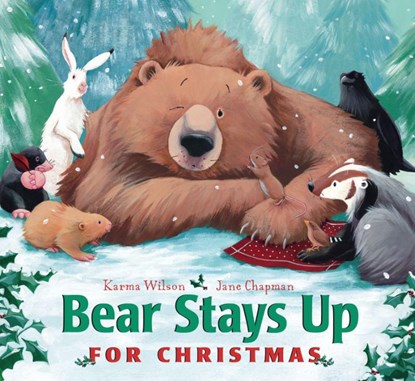 Bear Stays Up for Christmas, Karma Wilson ; Jane Chapman - Gebonden - 9781442427907