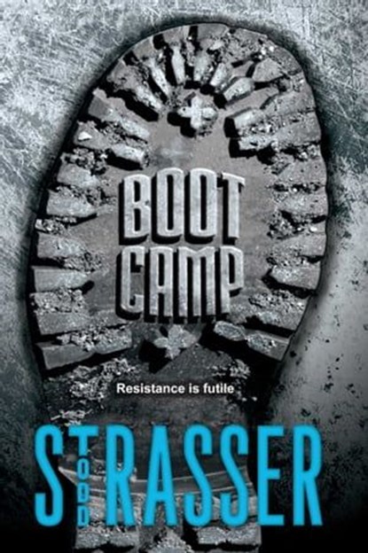 Boot Camp, Todd Strasser - Ebook - 9781442428881