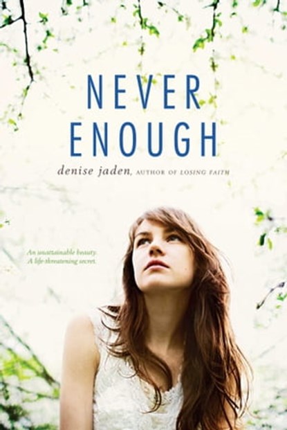Never Enough, Denise Jaden - Ebook - 9781442429086