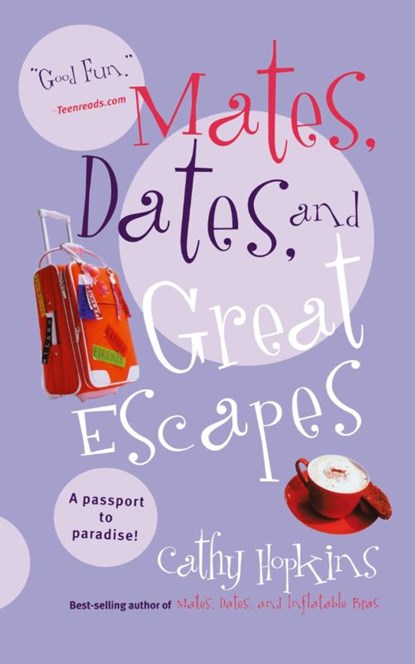 Mates, Dates, and Great Escapes, Cathy Hopkins - Paperback - 9781442430808