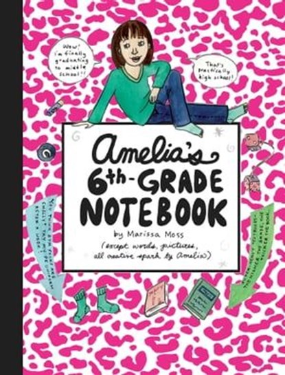 Amelia's 6th-Grade Notebook, Marissa Moss - Ebook - 9781442435278