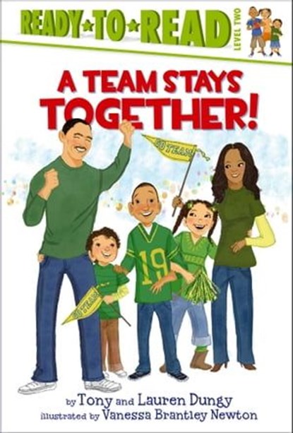 A Team Stays Together!, Tony Dungy ; Lauren Dungy - Ebook - 9781442435414