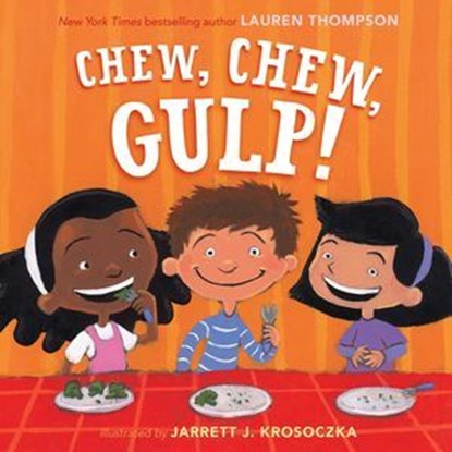 Chew, Chew, Gulp!, Lauren Thompson - Ebook - 9781442435544