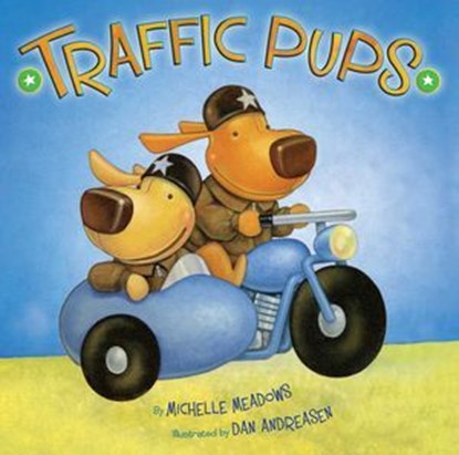 Traffic Pups, Michelle Meadows - Ebook - 9781442435568