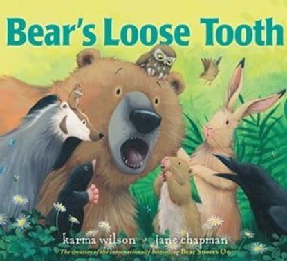 Bear's Loose Tooth, Karma Wilson - Ebook - 9781442436206