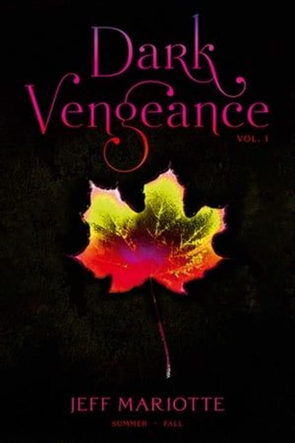 Dark Vengeance Vol. 1, Jeff Mariotte - Ebook - 9781442436251