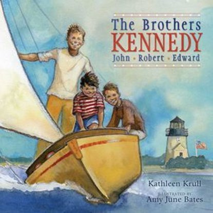 The Brothers Kennedy, Kathleen Krull - Ebook - 9781442436800