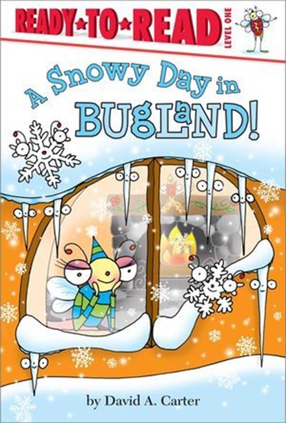 A Snowy Day in Bugland!, David A. Carter - Ebook - 9781442438965