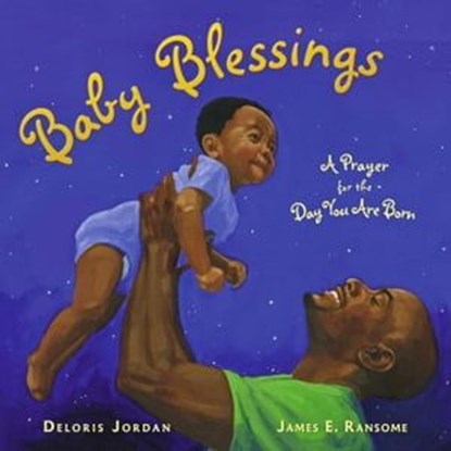 Baby Blessings, Deloris Jordan - Ebook - 9781442439191