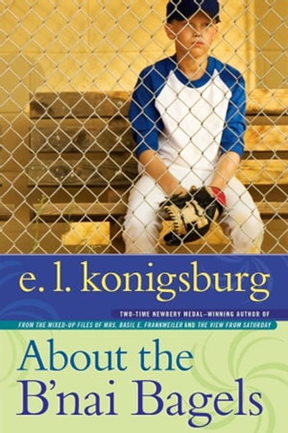 About the B'nai Bagels, E.L. Konigsburg - Ebook - 9781442439665