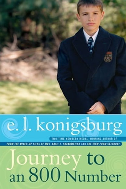 Journey to an 800 Number, E.L. Konigsburg - Ebook - 9781442439740