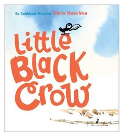 Little Black Crow, Chris Raschka - Ebook - 9781442440692