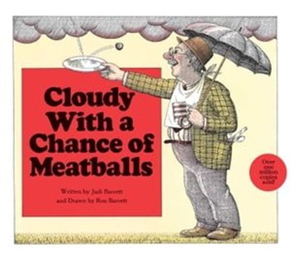 Cloudy with a Chance of Meatballs, Judi Barrett - Ebook - 9781442443044