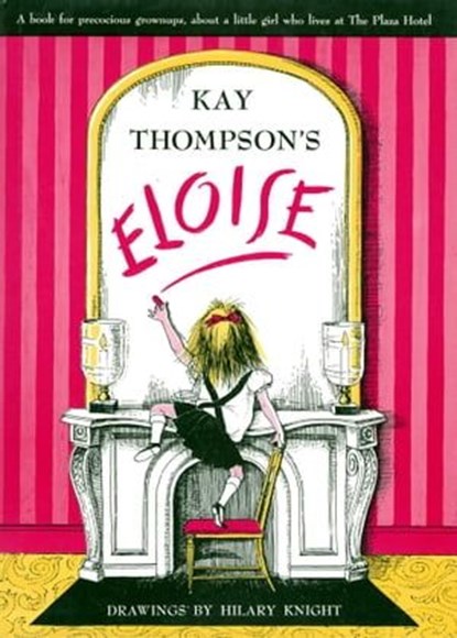 Eloise, Kay Thompson - Ebook - 9781442443105