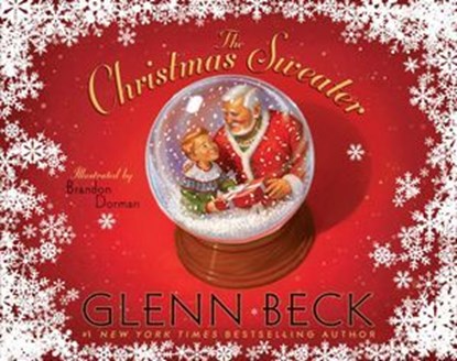 The Christmas Sweater, Glenn Beck ; Kevin Balfe ; Jason Wright ; Chris Schoebinger - Ebook - 9781442446557
