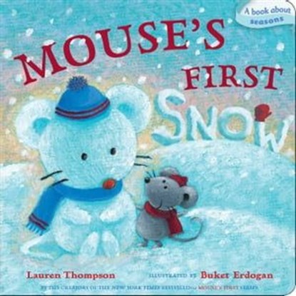 Mouse's First Snow, Lauren Thompson - Ebook - 9781442446625