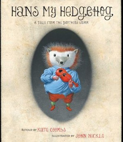 Hans My Hedgehog, Brothers Grimm ; Kate Coombs - Ebook - 9781442447202