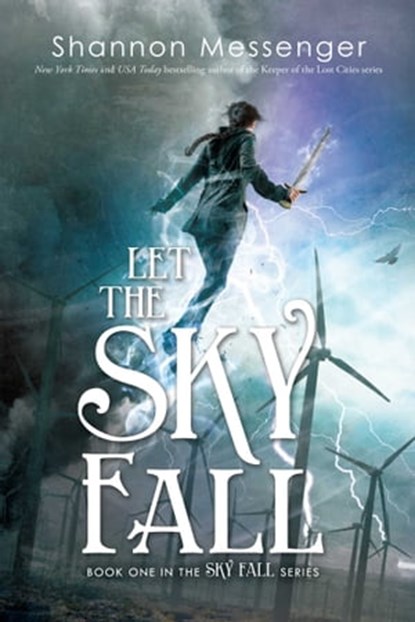 Let the Sky Fall, Shannon Messenger - Ebook - 9781442450431