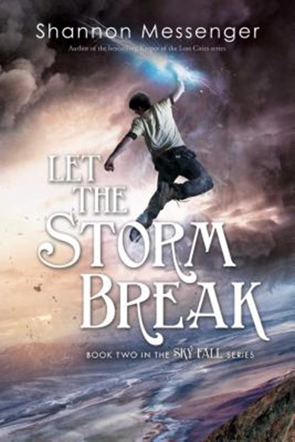 Let the Storm Break, Shannon Messenger - Paperback - 9781442450455