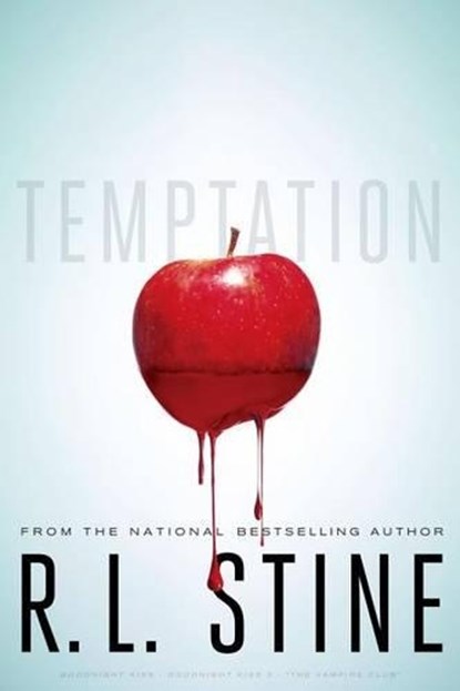 Temptation: Goodnight Kiss; Goodnight Kiss 2; The Vampire Club, R. L. Stine - Paperback - 9781442450684