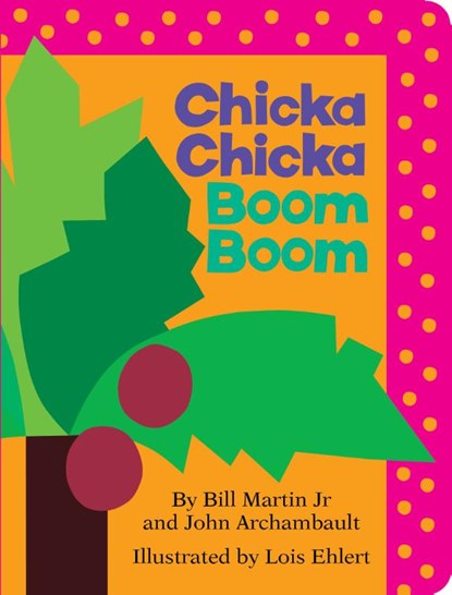 Chicka Chicka Boom Boom, Bill Martin ; John Archambault - Gebonden - 9781442450707